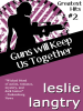 Guns_Will_Keep_Us_Together