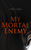 My_mortal_enemy
