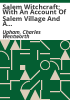 Salem_witchcraft__with_an_account_of_Salem_village_and_a_history_of_opinions_on_witchcraft_and_kindred_subjects