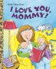 I_love_you__Mommy_