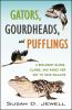 Gators__gourdheads_and_pufflings