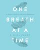 One_breath_at_a_time