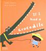 If_I_had_a_crocodile