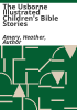 The_Usborne_illustrated_children_s_bible_stories