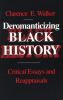 Deromanticizing_Black_history
