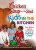 Chicken_soup_for_the_soul_kids_in_the_kitchen