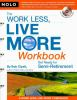 The_work_less__live_more_workbook