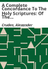 A_complete_concordance_to_the_Holy_Scriptures