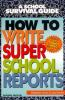 How_to_write_super_school_reports__Revised_Edition