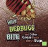 Why_bed_bugs_bite_and_other_gross_facts_about_bugs