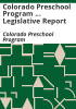 Colorado_Preschool_Program_____legislative_report
