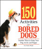 150_Activities_For_Bored_Dogs