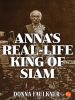 Anna_s_Real-Life_King_of_Siam