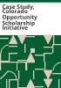 Case_study__Colorado_Opportunity_Scholarship_Initiative