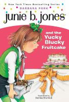 Junie_B__Jones__5__Junie_B__Jones_and_the_Yucky_Blucky_Fruitcake
