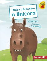 I_wish_I_d_been_born_a_unicorn