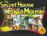 The_secret_house_of_Papa_Mouse