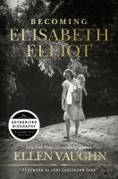 Becoming_Elisabeth_Elliot