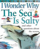 I_wonder_why_the_sea_is_salty_and_other_questions_about_the_ocean