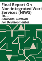 Final_report_on_non-integrated_work_services__NIWS__in_Colorado