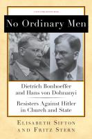 No_ordinary_men__Detrich_Bonhoeffer_and_Hans_von_Dohnanyi