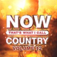 Now_That_s_What_I_Call_Country_Volume_12