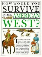 How_would_you_survive_in_the_American_West_