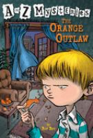 A_to_Z_mysteries_the_orange_outlaw
