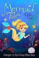 Mermaid_tales__Danger_in_the_deep_blue_sea