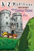 A_to_Z_mysteries__Super_edition_6__the_castle_crime