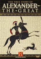 The_true_story_of_Alexander_the_Great