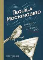 Tequila_Mockingbird___Cocktails_With_a_Literary_Twist