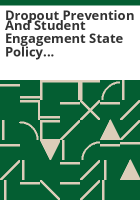 Dropout_prevention_and_student_engagement_state_policy_report