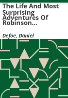 The_life_and_most_surprising_adventures_of_Robinson_Crusoe__of_York__mariner___who_lived_28_years_in_an_uninhabited_island_on_the_coast_of_America__near_the_mouth_of_the_great_river_Oroonoque_with_an_account_of_his_deliverance_thence_and_his_surprising_adventures