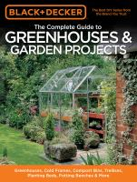 The_Complete_Guide_To_Greenhouses_and_Garden_Projects