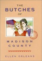 The_butches_of_Madison_County