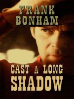 Cast_a_long_shadow