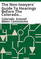 The_non-lawyers__guide_to_hearings_before_the_Colorado_Ground_Water_Commission