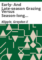 Early-_and_late-season_grazing_versus_season-long_grazing_of_short-grass_vegetation_on_the_Central_Great_Plains