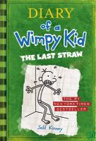 Diary of a wimpy kid: The last straw