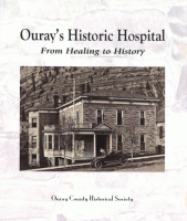 Ouray_s_Historic_Hospital