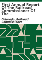 First_annual_report_of_the_railroad_commissioner_of_the_state_of_Colorado_for_the_year_ending_June_30__1885