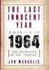 The_Last_Innocent_Year__America_in_1964