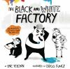 The_Black_and_White_Factory