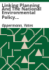 Linking_planning_and_the_National_Environmental_Policy_Act_guidance