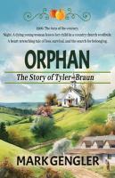 Ophan__The_Story_of_Tyler_Braun