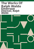 The_Works_of_Ralph_Waldo_Emerson